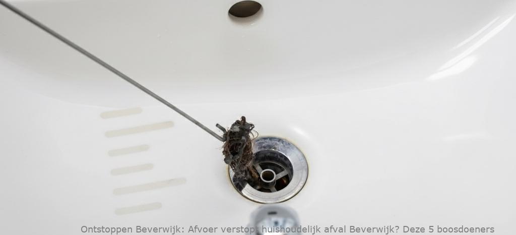 Afvoer verstopt huishoudelijk afval Beverwijk? Deze 5 boosdoeners